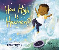 Book Cover for How High is Heaven? by Linsey Davis