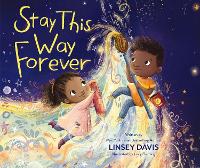 Book Cover for Stay This Way Forever by Linsey Davis