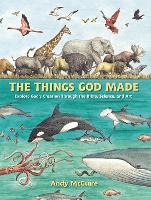 Book Cover for The Things God Made by Andy McGuire