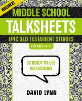 Book Cover for More Middle School TalkSheets, Epic Old Testament Stories by David Lynn