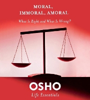 Book Cover for Moral, Immoral, Amoral by Osho