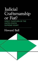 Book Cover for Judicial Craftsmanship or Fiat? by Howard Ball