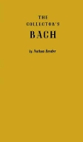 Book Cover for The Collector's Bach by Nathan Broder