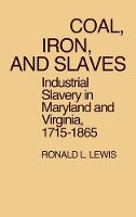Book Cover for Coal, Iron, and Slaves by Ronald Lewis