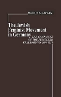 Book Cover for The Jewish Feminist Movement in Germany by Marion Kaplan