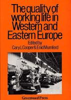 Book Cover for The Quality of Working Life in Western and Eastern Europe by Cooper