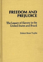 Book Cover for Freedom and Prejudice by Robert Brent Toplin