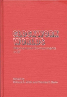 Book Cover for Clockwork Worlds by Thomas P Dunn, Richard D Erlich