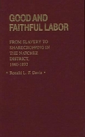 Book Cover for Good and Faithful Labor by Ronald L. F. Davis