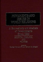 Book Cover for Movements and Issues in World Religions: A Sourcebook and Analysis of Developments Since 1945 by Gerhard E. Spiegler