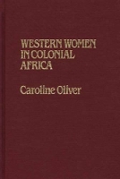 Book Cover for Western Women in Colonial Africa by Sarah Oliver