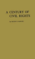 Book Cover for A Century of Civil Rights by Milton R. Konvitz