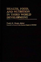 Book Cover for Health, Food, and Nutrition in Third World Development by Pradip K Ghosh