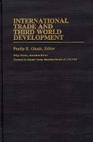 Book Cover for International Trade and Third World Development by Pradip K Ghosh