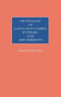 Book Cover for Dictionary of Language Games, Puzzles, and Amusements by Harry E. Eiss