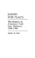 Book Cover for Jailed for Peace by Stephen Kohn