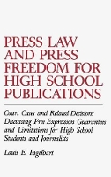 Book Cover for Press Law and Press Freedom for High School Publications by Louis E. Ingelhart