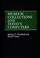 Book Cover for Museum Collections and Today's Computers by David Vance