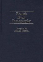 Book Cover for French Horn Discography by Michael Hernon