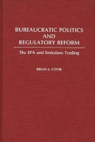 Book Cover for Bureaucratic Politics and Regulatory Reform by Brian Cook
