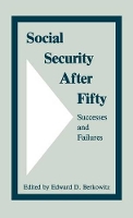 Book Cover for Social Security After Fifty by Edward D. Berkowitz