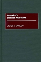 Book Cover for America's Science Museums by Victor J. Danilov