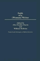 Book Cover for The Faith of a (Woman) Writer by Alice Kessler-Harris