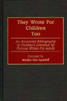 Book Cover for They Wrote for Children Too by Marilyn Apseloff