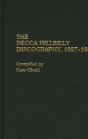 Book Cover for The Decca Hillbilly Discography, 1927-1945 by Cary Ginell