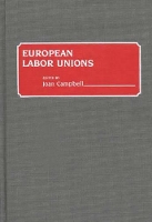 Book Cover for European Labor Unions by Joan Campbell