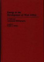 Book Cover for Energy in the Development of West Africa by Joseph A Sarfoh