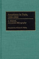 Book Cover for Americans in Paris, 1900-1930 by William G. Bailey