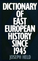 Book Cover for Dictionary of East European History Since 1945 by Joseph Held