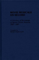 Book Cover for Movie Musicals on Record by Richard C. Lynch