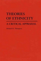 Book Cover for Theories of Ethnicity by Richard H. Thompson