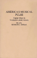 Book Cover for America's Musical Pulse by Kenneth J Bindas