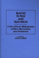 Book Cover for Blacks in Film and Television by John Gray