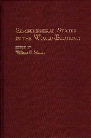 Book Cover for Semiperipheral States in the World-Economy by William Martin