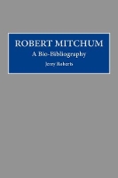 Book Cover for Robert Mitchum by Jerry Roberts