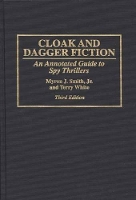 Book Cover for Cloak and Dagger Fiction by Myron J., Jr. Smith, Terry White