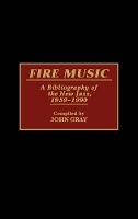 Book Cover for Fire Music by John Gray