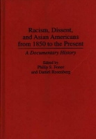 Book Cover for Racism, Dissent, and Asian Americans from 1850 to the Present by Philip S. Foner