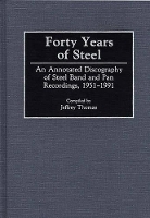 Book Cover for Forty Years of Steel by Jeffrey Thomas