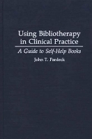 Book Cover for Using Bibliotherapy in Clinical Practice by John T. Pardeck