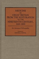 Book Cover for Medicine in Great Britain from the Restoration to the Nineteenth Century, 1660-1800 by Samuel Rogal