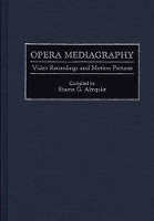 Book Cover for Opera Mediagraphy by Sharon G Almquist