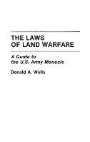 Book Cover for The Laws of Land Warfare by Donald A. Wells