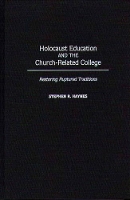 Book Cover for Holocaust Education and the Church-Related College by Stephen R. Haynes