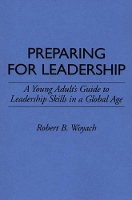 Book Cover for Preparing for Leadership by Robert B. Woyach