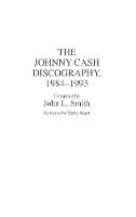 Book Cover for The Johnny Cash Discography, 1984-1993 by John L. Smith